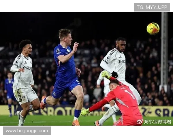 切尔西与维迪奥顿激战正酣球迷期待精彩进球与战术较量